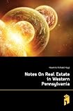 Notes On Real Estate in Western Pennsylvania