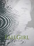 Fall Girl (The Fall Girl Series)