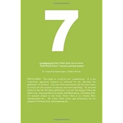 Unauthorized Harry Potter and the Deathly Hallows News: Harry Potter Book Seven and Half-Blood Prince Analysis