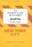 The Worst-Case Scenario Pocket Guide: New York City (Worst-Case Scenario Pocket Guides)