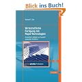 Wirtschaftliche Fertigung mit Rapid-Technologien: Anwender-Leitfaden zur Auswahl geeigneter Verfahren