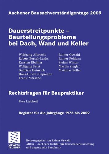 Produkt-Bild: Aachener Bausachverst&auml;ndigentage 2009: Dauerstreitpunkte - Beurteilungsprobleme bei Dach, Wand und Keller
