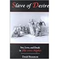 Slave of Desire (Sex, Love, and Death in the 1001 Nights) (Hardcover)