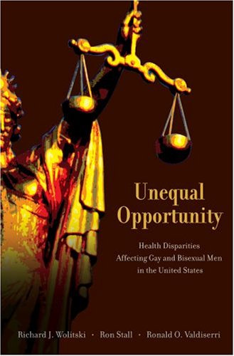 Unequal Opportunity: Health Disparities Affecting Gay and Bisexual Men in the United States under The Books Store
