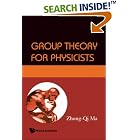 Group Theory for Physicists by  Zhong-Qi Ma