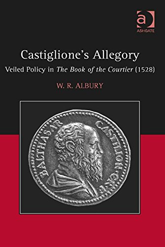 Castiglione's Allegory: Veiled Policy in The Book of the Courtier (1528)