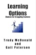Learning Options: Choices for Struggling Students