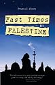 Fast Times in Palestine
