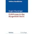 Einf�hrung in das B�rgerliche Recht: Grundkurs f�r Studierende der Rechts- und Wirtschaftswissenschaften