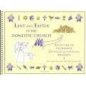 Lent and Easter in the Domestic Church (Spiral) (Paperback)