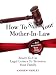 Books : How to Sue Your Mother-in-Law and Prosecute Your Kids