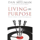 Living on Purpose: Straight Answers to Universal Questions
