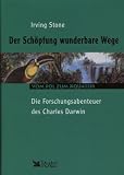 Produkt-Bild: Der Sch&ouml;pfung wunderbare Wege - Die Forschungsabenteuer des Charles Darwin (Vom Pol zum &Auml;quator)