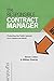 The Responsible Contract Manager: Protecting the Public Interest in an Outsourced World (Public Management and Change)