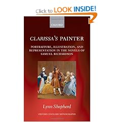 Clarissa's Painter: Portraiture, Illustration, and Representation in the Novels of Samuel Richardson (Oxford English Monographs)