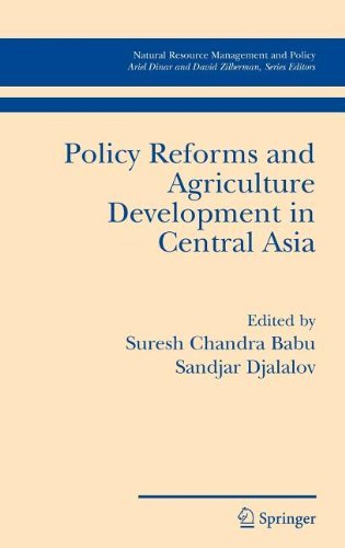 Policy Reforms and Agriculture Development in Central Asia: 28 (Natural Resource Management and Policy)