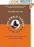 The World Turned Upside Down: The Glo...