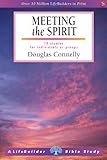 Meeting the Spirit : 10 studies for individuals or groups
