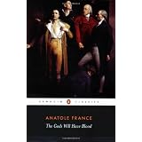 The Gods Will Have Blood (Penguin Twentieth Century Classics)