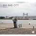 Big Bad City