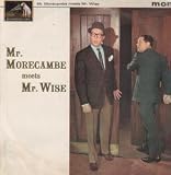 MR MORECAMBE MEETS MR WISE LP (VINYL ALBUM) UK HIS MASTERS VOICE 1964