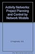 Activerty Networks : Project Planning and Control by Network Models