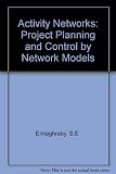 Activity networks : project planning and control by network models