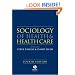 Sociology of Health and Health Care
