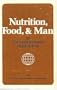 Nutrition, Food, and Man, an Interdisciplinary Perspective