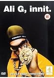 Ali G, Innit
