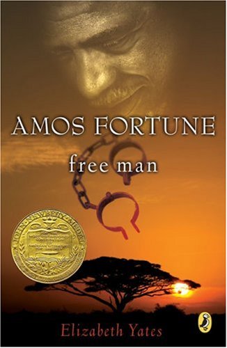 Amos Fortune, Free Man (Newbery Library, Puffin)