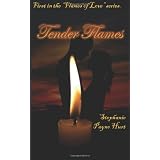 Tender Flames: 1di Stephanie Payne Hurt