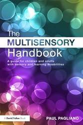 Using Multisensory Stimulation with Children and Adults with Sensory and Learning Disabilities