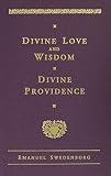 On the divine Love ; On the divine wisdom : a translation of unpublished manuscripts