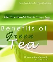 Click to Download Free Kindle Book -> Benefits of Green Tea - Why You Should Drink Green Tea (Green Tea Information)