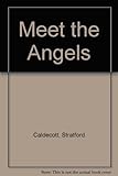 Meet the angels