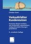 Verkaufsfaktor Kundennutzen: Konkreten Bedarf ermitteln, aus Kundensicht argumentieren, ma�geschneiderte L�sungen pr�sentieren