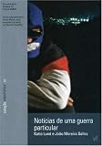 Noticias De Uma Guerra Particular