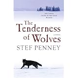 The Tenderness of Wolves: A Novel