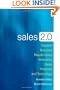 Sales 2.0: Improve Business Results Using Innovative Sales Practices and Technology
