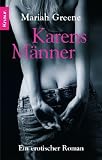 Karens M&auml;nner: Ein erotischer Roman - Mariah Greene