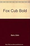 The fox cub bold