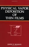 Physical Vapor Deposition of Thin Films