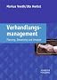Verhandlungsmanagement: Planung, Steuerung und Analyse