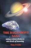 The Daganhoyt saga. Part one, Life changing