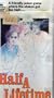 Half a Lifetime [VHS]