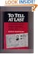 To Tell At Last: Survival under False Identity, 1941-45