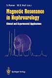 Magnetic Resonance in Nephrourology: Clinical and Experimental Applications
