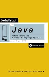 CodeNotes for Java: Intermediate and Advanced Language Features