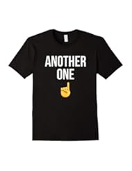 Apparel: Another One T-shirt - Male Medium - Black - BuzzTshirt